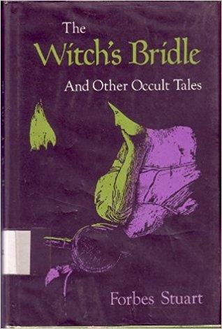 Book cover for The Witch's Bridle and Other Occult Tales