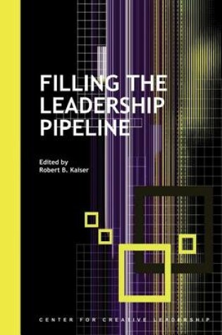 Cover of Filling the Leadership Pipeline