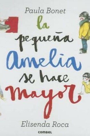 Cover of La Pequeña Amelia Se Hace Mayor