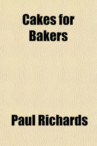 Cover of Cakes for Bakers