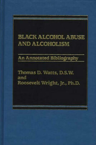 Cover of Black Alcohol Abuse and Alcoholism