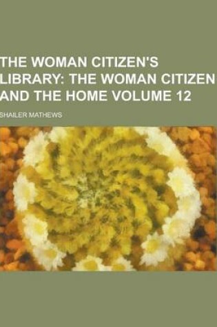 Cover of The Woman Citizen's Library Volume 12