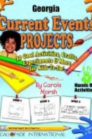 Cover of Georgia Current Events Projects - 30 Cool Activities, Crafts, Experiments & More