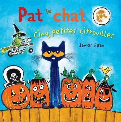 Cover of Pat Le Chat: Cinq Petites Citrouilles