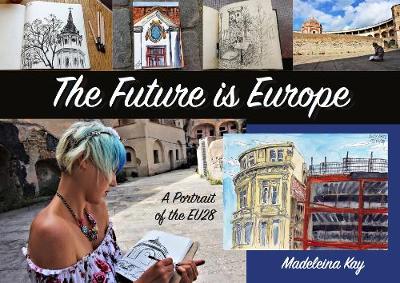 Book cover for The Future Is Europe