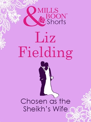 Book cover for Chosen As The Sheikh's Wife