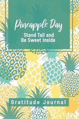 Book cover for Pineapple Day - Stand Tall, and Be Sweet Inside