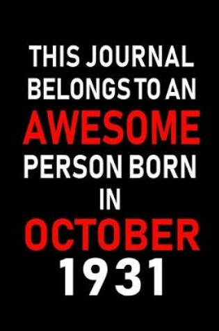 Cover of This Journal belongs to an Awesome Person Born in October 1931