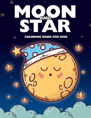 Book cover for Moon and Star Coloring Book for Kids