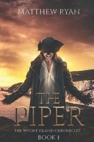 Cover of The Piper (The Wyght Island Chronicles - Book 1)