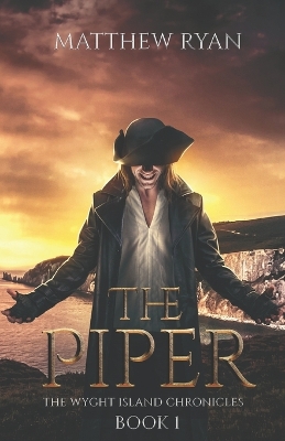 Cover of The Piper (The Wyght Island Chronicles - Book 1)