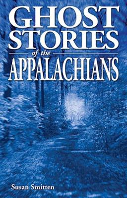 Book cover for Ghost Stories of the Appalachians