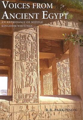 Book cover for Voices from Ancient Egypt: An Anthology of Middle Kingdom Writing