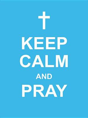 Book cover for Keep Calm and Pray