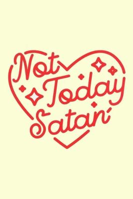 Book cover for Not Today Satan