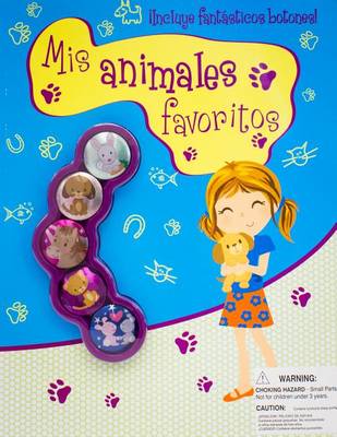 Book cover for MIS Animales Favoritos (Incluye Fantasticos Botones!)