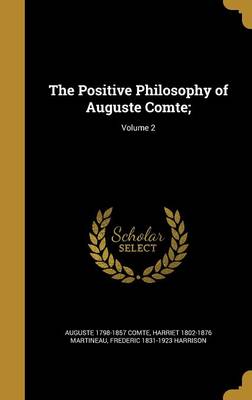 Book cover for The Positive Philosophy of Auguste Comte;; Volume 2