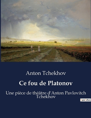 Book cover for Ce fou de Platonov
