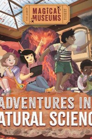Cover of Magical Museums: Adventures in Natural Science