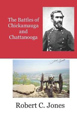 Book cover for The Battles of Chickamauga and Chattanooga