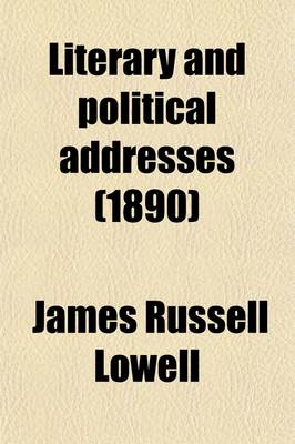 Book cover for Literary and Political Addresses (Volume 6)