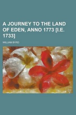 Cover of A Journey to the Land of Eden, Anno 1773 [I.E. 1733]