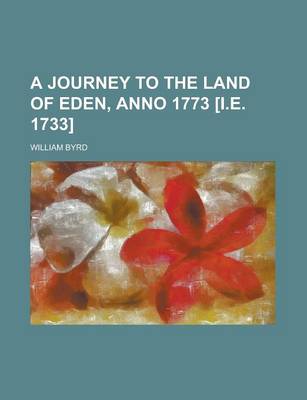 Book cover for A Journey to the Land of Eden, Anno 1773 [I.E. 1733]