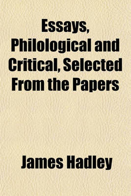 Book cover for Essays, Philological and Critical, Selected from the Papers