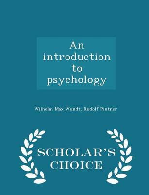 Book cover for An Introduction to Psychology - Scholar's Choice Edition