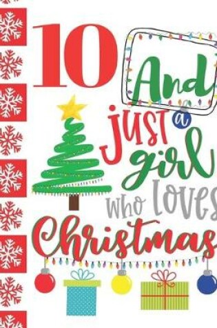 Cover of 10 And Just A Girl Who Loves Christmas