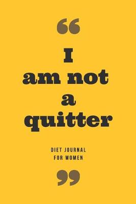 Book cover for I am not a quitter