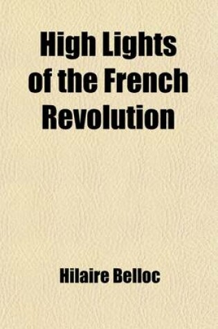 Cover of High Lights of the French Revolution