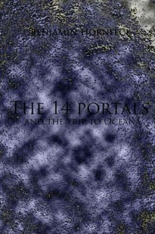 Cover of The 14 Portals and the Trip to Oceana