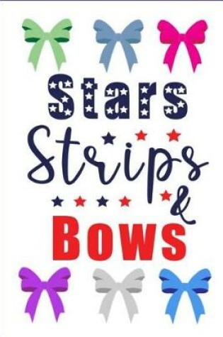 Cover of Stars Strips & Bows