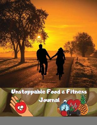 Book cover for Unstoppable Food & Fitness Journal