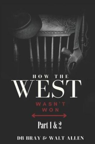 Cover of How The West Wasn't Won Series