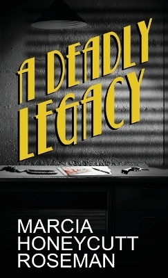 Cover of A Deadly Legacy