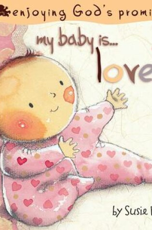 Cover of My Baby Is...Loved