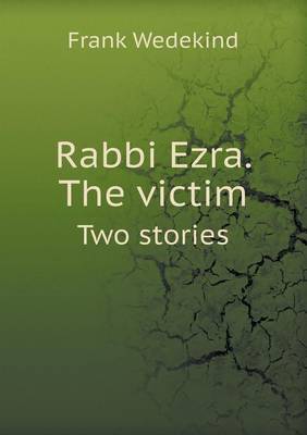 Book cover for Rabbi Ezra. the Victim Two Stories