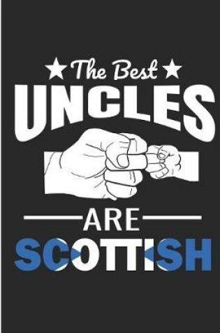 Cover of The Best Uncles Are Scottish