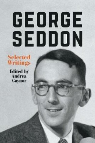 Cover of George Seddon: Selected Writings