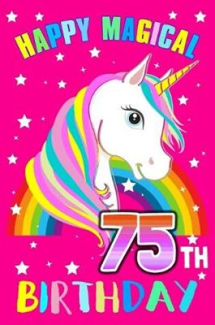 Cover of Happy Magical 75th Birthday