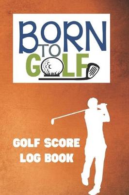 Book cover for Born To Golf