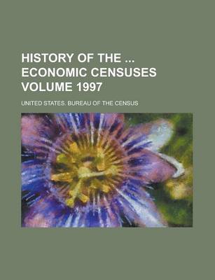 Book cover for History of the Economic Censuses Volume 1997