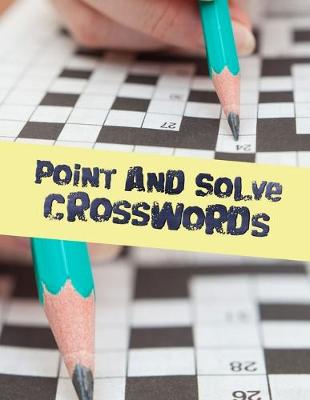 Book cover for Point And Solve Crosswords