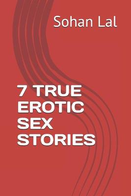 Book cover for 7 True Erotic Sex Stories