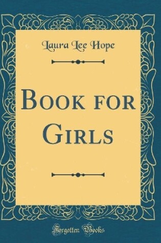 Cover of Book for Girls (Classic Reprint)