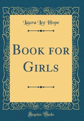 Book cover for Book for Girls (Classic Reprint)