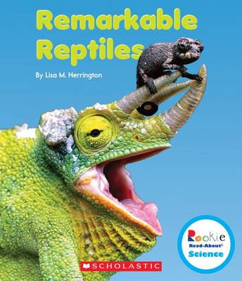 Book cover for Remarkable Reptiles (Rookie Read-About Science: Strange Animals)