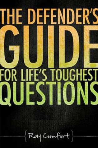 Cover of The Defender's Guide for Life's Toughest Questions